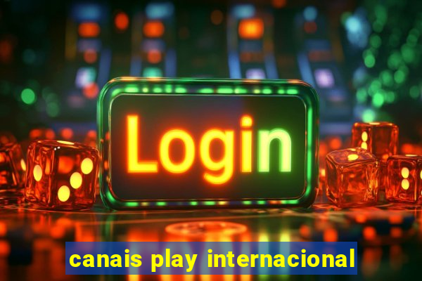 canais play internacional